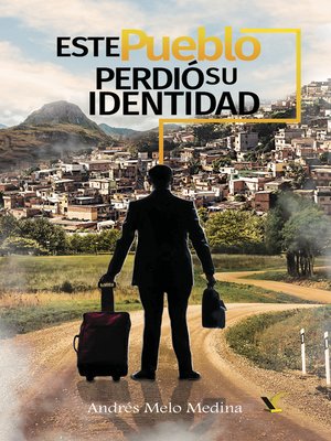 cover image of Este pueblo perdió su identidad